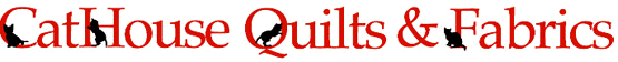 CatHouse Quilts & Fabrics Home Page